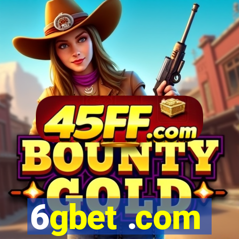 6gbet .com